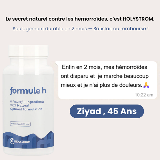 Holystrom – Formule H : Le secret naturel contre les hémorroïdes !